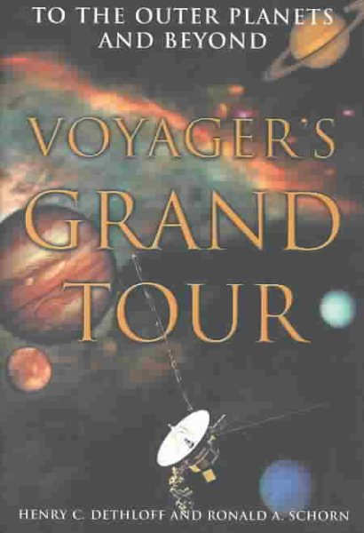Voyager's Grand Tour: To the Outer Planets and Beyond (Smithsonian History of Aviation and Spaceflight Series) cover