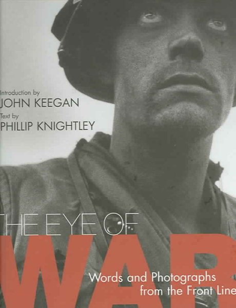The Eye of War: Words and Photographs from the Front Line cover