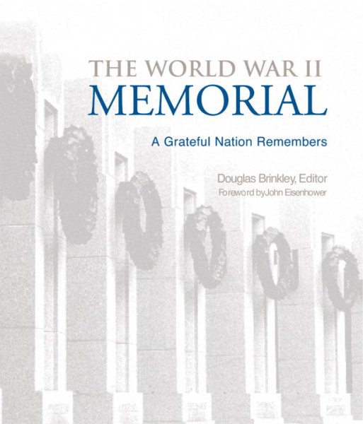 The World War II Memorial: A Grateful Nation Remembers cover