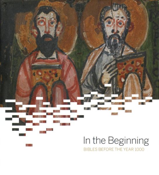 In the Beginning: Bibles Before the Year 1000 cover