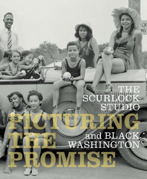 The Scurlock Studio and Black Washington: Picturing The Promise cover