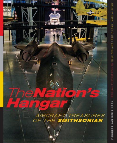 The Nation's Hangar: Aircraft Treasures of the Smithsonian cover