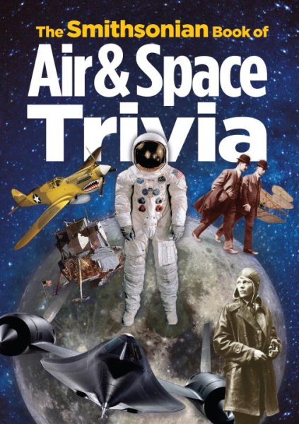 The Smithsonian Book of Air & Space Trivia cover