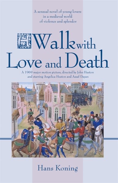 Walk With Love and Death (Hans Koning Reprint Series) cover