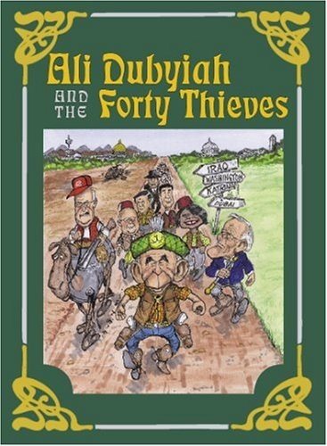 Ali Dubyiah and the Forty Thieves: A Contemporary Fable cover