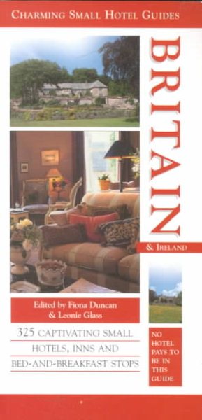 Britain: Including Ireland (Charming Small Hotel Guides) cover