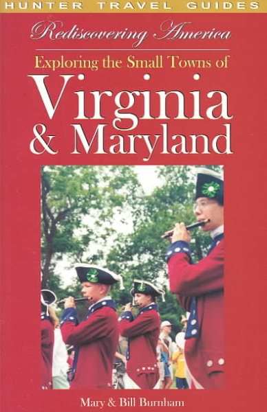 Rediscovering America: Exploring the Small Towns of Virginia & Maryland cover