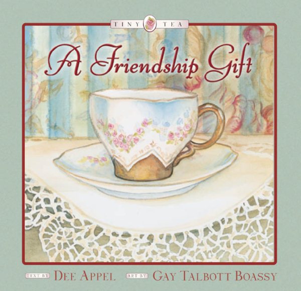 A Gift of Friendship (Tiny Tea) cover