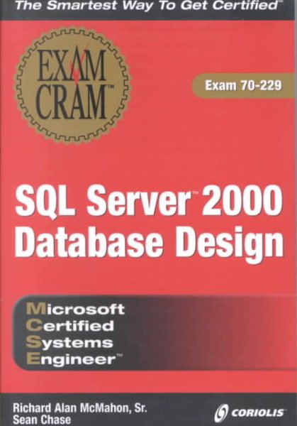 MCSE SQL Server 2000 Database Design Exam Cram (Exam: 70-229) cover