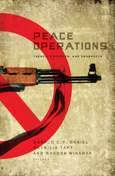 Peace Operations: Trends, Progress, and Prospects cover