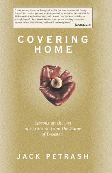 Covering Home: Lessons on the Art of Fathering from the Game of Baseball cover