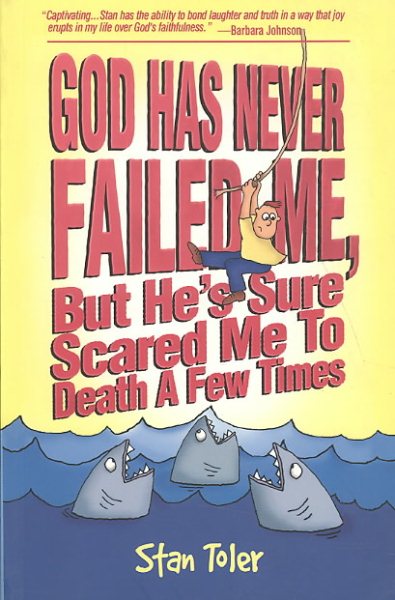God Has Never Failed Me, But He's Sure Scared Me To Death A Few Times cover