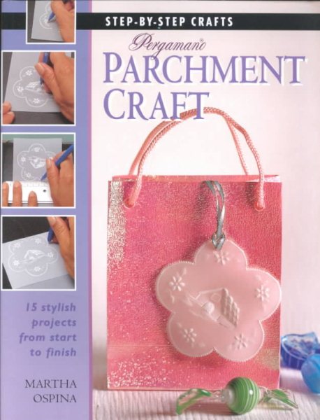 Pergamano Parchment Craft (Step-By-Step Crafts) cover