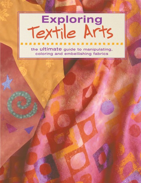 Exploring Textile Arts
