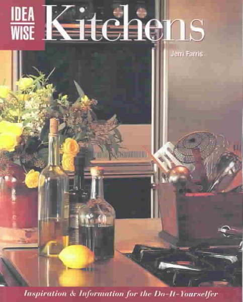 IdeaWise: Kitchens: Inspiration & Information for the Do-It-Yourselfer cover