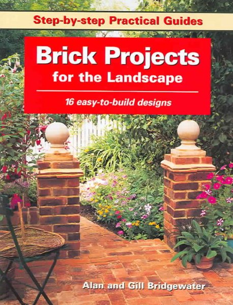 Brick Projects For The Landscape: 16 easy-to-build designs (Black & Decker Home Improvement Library) cover