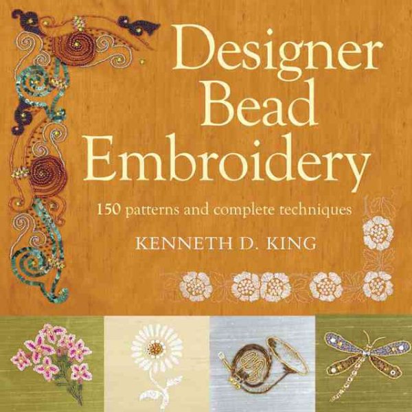 Designer Bead Embroidery: 150 Patterns And Complete Techniques cover