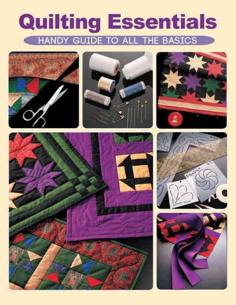 Quilting Essentials: Handy Guide to All the Basics