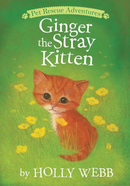 Ginger the Stray Kitten (Pet Rescue Adventures) cover