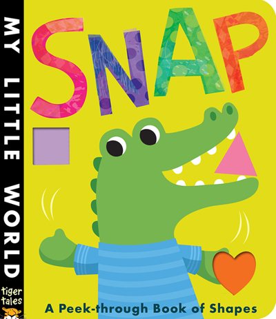 Snap: A Peek-Through Book of Shapes (My Little World) cover