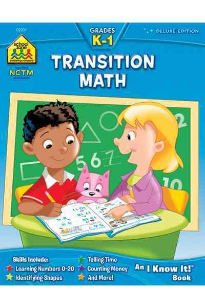 School Zone - Transition Math Workbook - 64 Pages, Ages 5 to 7, Kindergarten to 1st Grade, Comparing Numbers, Numbers 0-20, Patterns, and More (School Zone I Know It!® Workbook Series) cover