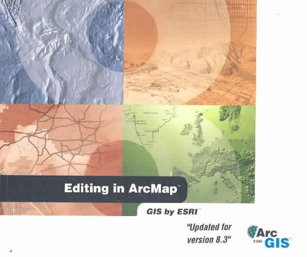 Editing in Arcmap: Updated for Version 8.3