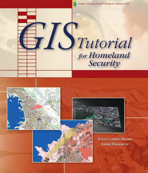 GIS Tutorial for Homeland Security (GIS Tutorials)