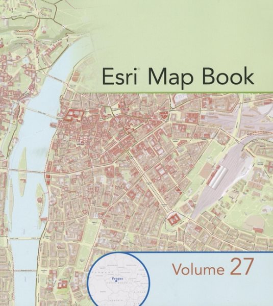 Esri Map Book, Volume 27 (ESRI Map Book (27)) cover