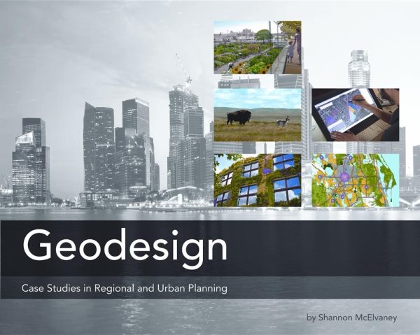 Geodesign: Case Studies in Regional and Urban Planning cover