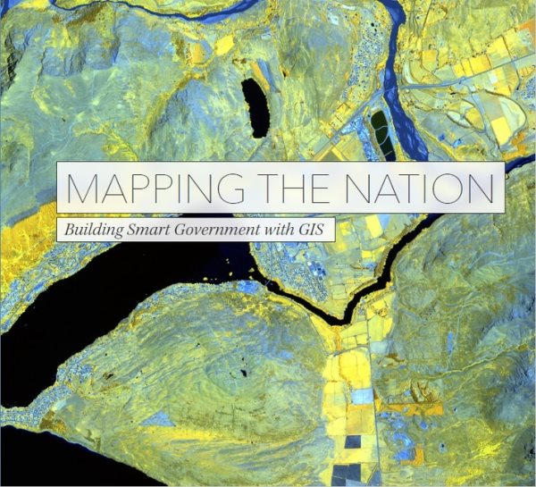 Mapping the Nation: Building Smart Government with GIS cover