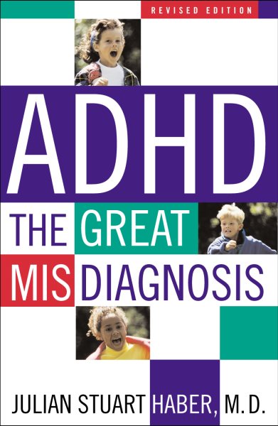 ADHD: The Great Misdiagnosis cover
