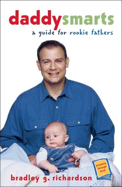 Daddy Smarts : A Guide for Rookie Fathers cover