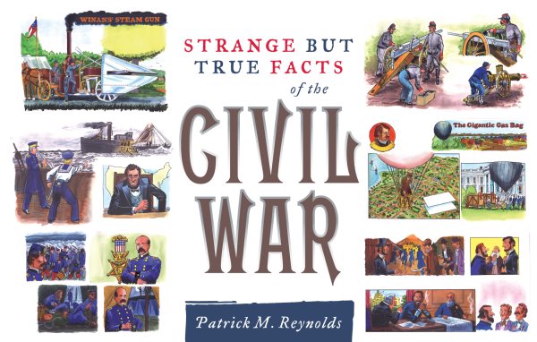 Strange but True Facts About the Civil War cover