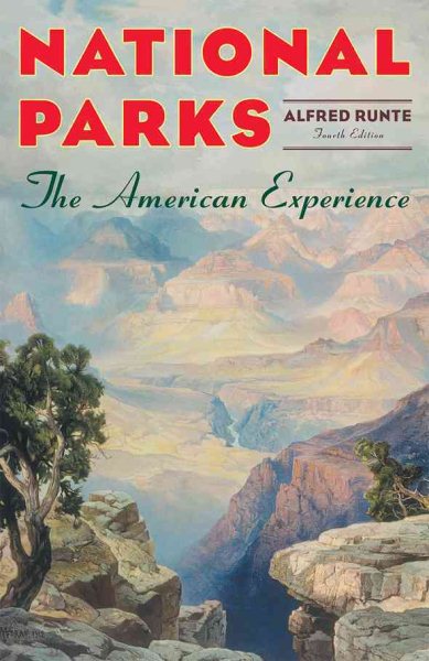 National Parks: The American Experience, 4th Edition cover