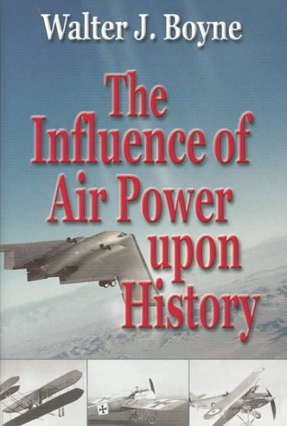 The Influence of Air Power Upon History cover