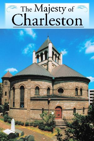 The Majesty of Charleston (Majesty Architecture) cover