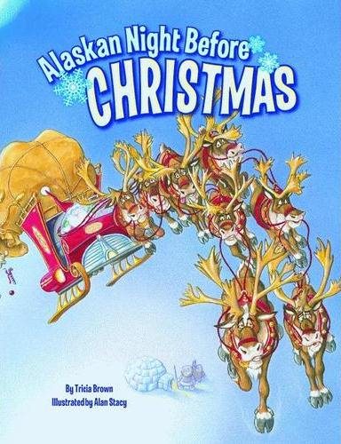Alaskan Night Before Christmas (Night Before Christmas Series) cover