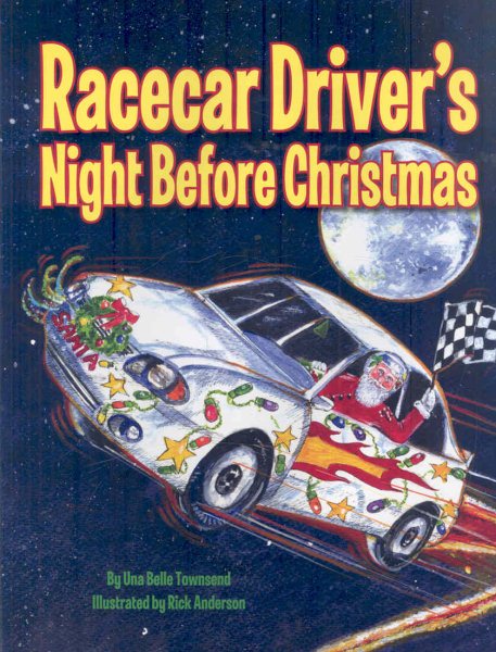 Racecar Driver's Night Before Christmas (Night Before Christmas Series) cover