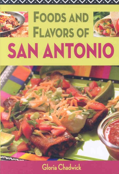 Foods and Flavors of San Antonio cover