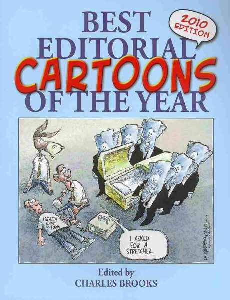 Best Editorial Cartoons of the Year: 2010 Edition (Best Editorial Cartoons of the Year Series) cover