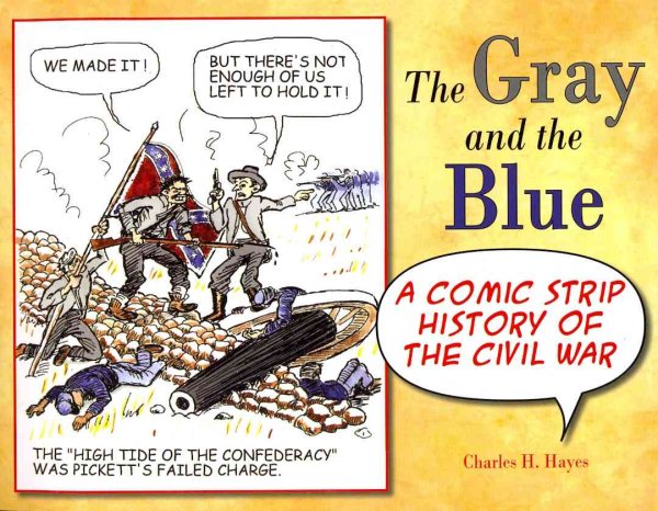 Gray and the Blue, The: A Comic Strip History of the Civil War cover