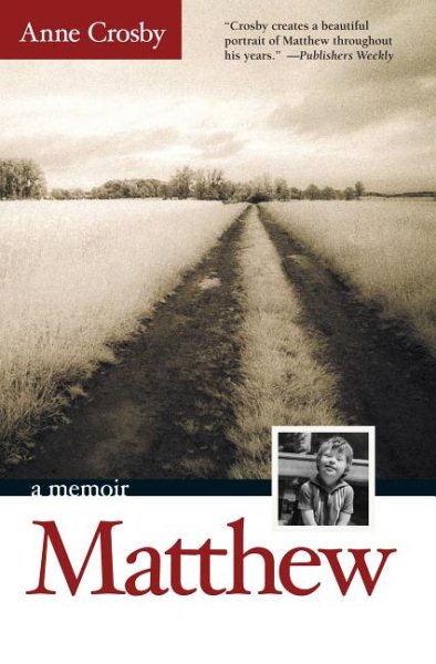 Matthew: A Son's Life, A Mother's Story cover