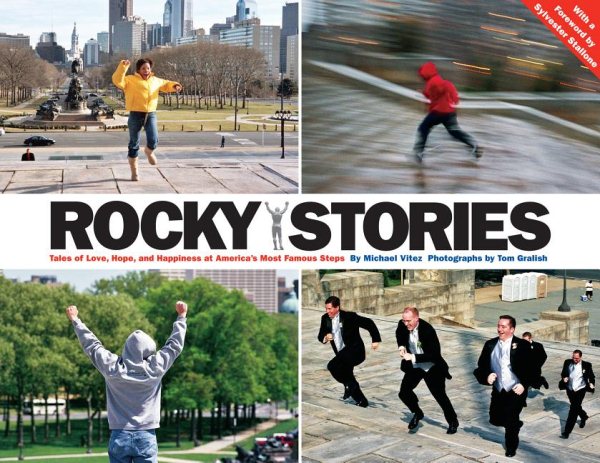 Rocky Stories: Tales of Love, Hope, and Happiness at America's Most Famous Steps cover