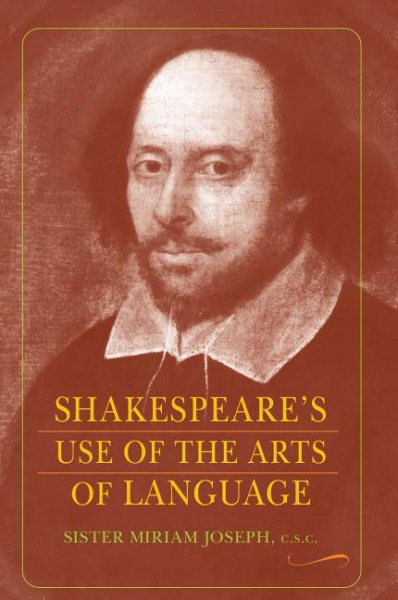 Shakespeare's Use of the Arts of Language cover