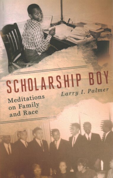 Scholarship Boy: Meditations on Family and Race cover