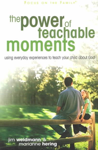 The Power of Teachable Moments (Heritage Builders)