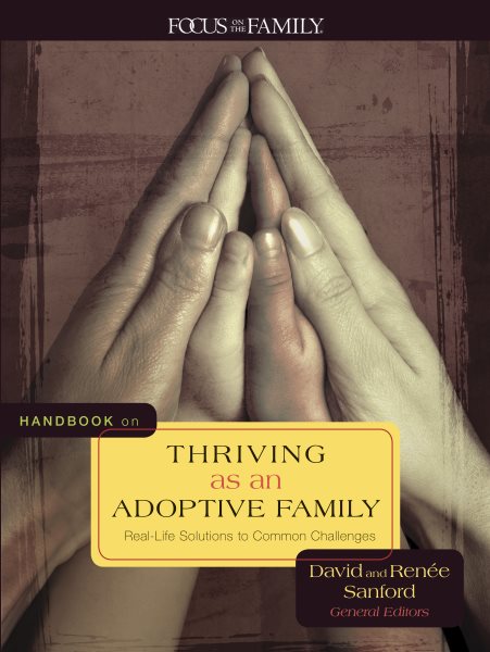 Handbook on Thriving as an Adoptive Family: Real-Life Solutions to Common Challenges cover