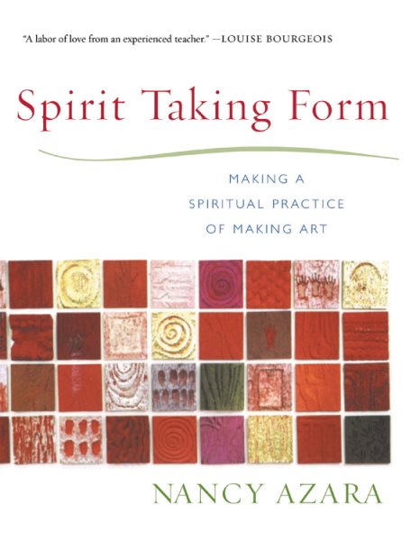 Spirit Taking Form: Making a Spiritual Practice of Making Art cover