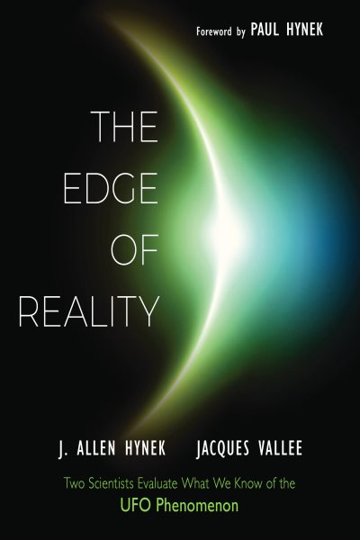 The Edge of Reality: Two Scientists Evaluate What We Know of the UFO Phenomenon cover