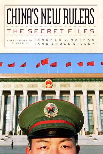 China's New Rulers: The Secret Files (New York Review Books Collections) cover